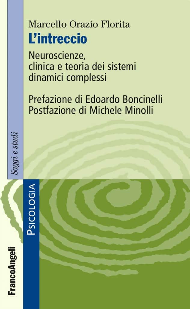 L’intreccio. Neuroscienze, clinica e teoria dei sistemi dinamici complessi